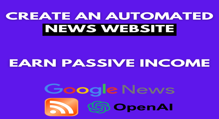 Custom profitable automated news website with google news approval